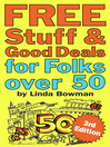 Free Stuff & Good Deals for Folks over 50, 3rd Edition